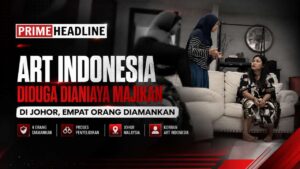 ART Indonesia Diduga Dianiaya Majikan di Johor, Empat Orang Diamankan