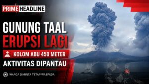 Gunung Taal Erupsi Lagi Kolom Abu 450 Meter Aktivitas Dipantau