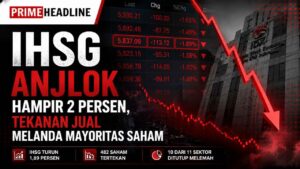 IHSG Anjlok Hampir 2 Persen, Tekanan Jual Melanda Mayoritas Saham