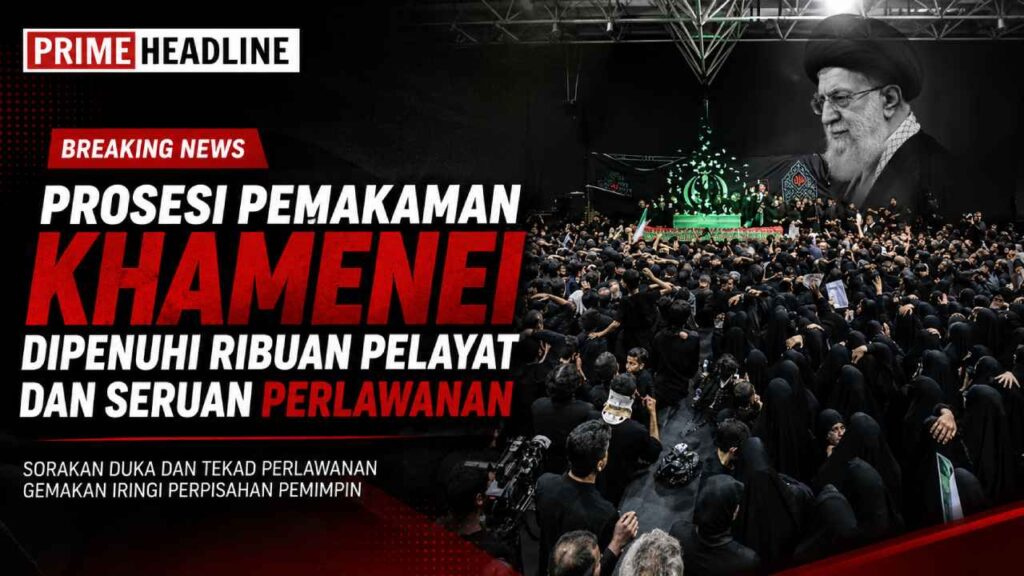 Prosesi Pemakaman Khamenei Dipenuhi Ribuan Pelayat dan Seruan Perlawanan