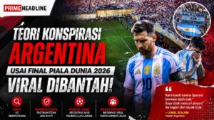 Teori Konspirasi Argentina Usai Final Piala Dunia 2026 Viral Dibantah