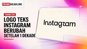 Logo Teks Instagram Berubah untuk Pertama Kalinya Setelah 1 Dekade