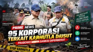 95-Korporasi-Terkait-Karhutla-Diusut-Prabowo-Minta-Sanksi-Diperberat