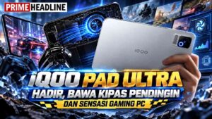 iQoo Pad Ultra Hadir, Bawa Kipas Pendingin dan Sensasi Gaming PC